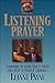 Listening Prayer: Learning to Hear God's Voice and Keep a Prayer Journal