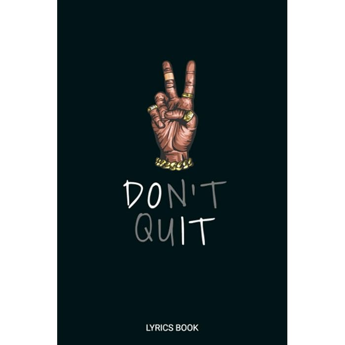 Buy Don't Quit Lyrics Book Blank Lined Journal for Recording the