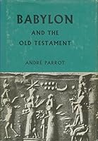 BABYLON AND THE OLD TESTAMENT Studies in Biblical Archaeology #8 B001RE8L4K Book Cover