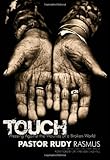 Touch: Pressing Against the Wounds of a Broken World
