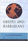  Greeks and Barbarians (Edinburgh Readings on the Ancient World)