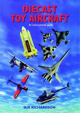 Diecast Toy Aircraft: An International Guide #TOP6