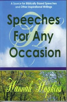 Paperback Speeches for Any Occasion: A Source for Biblically Based Speeches and Other Inspirational Writings Book