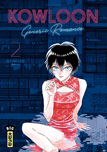 Kowloon Generic Romance — Tome 2