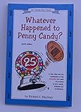 Whatever Happened to Penny Candy? : A Fast, Clear, and Fun Explanation of the Economics You Need for Success in Your Career, Business, and investments