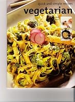 Vegetarian: Quick and Simple Recipes 1904041000 Book Cover