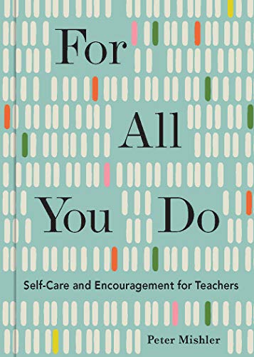 For All You Do: Self-Care and Encouragement for...