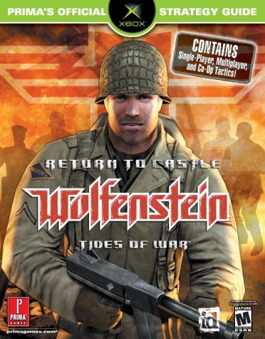 Return to Castle Wolfenstein: Tides of War (Prima's Official Strategy Guide)