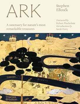 Hardcover Ark: A Visual Treasury of Earth's Living Wonders Book