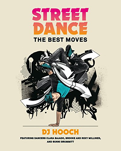 Street Dance: The Best Moves (English Edition)