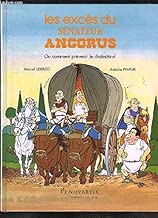 Download Les excès du sénateur Angorus. Ou comment prévenir le cholestérol PDF