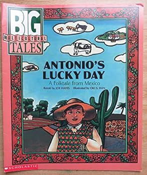 Paperback Antonio's Lucky Day a Folktale From Mexico (Big Multicultural Tales) Book