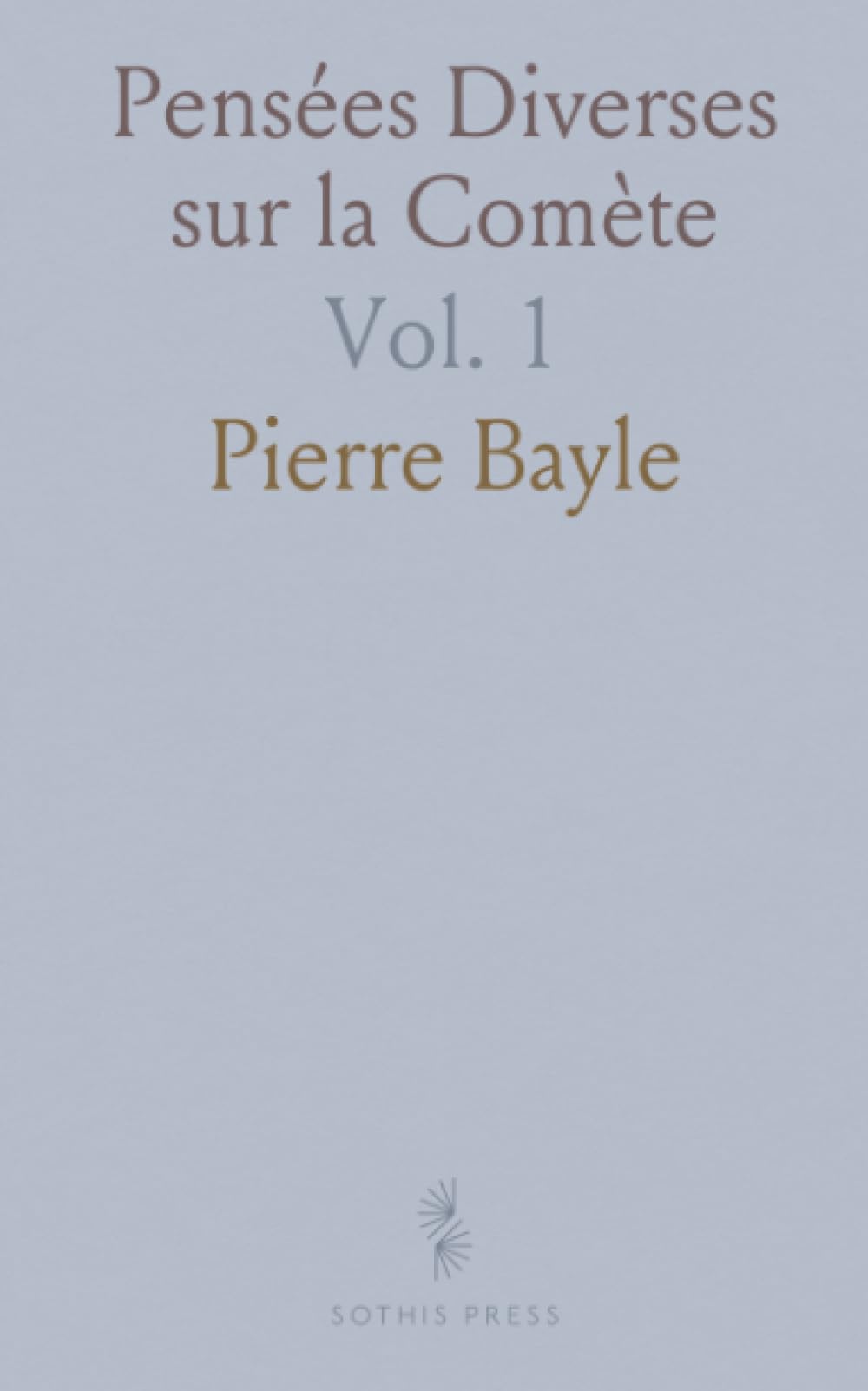 Pensées Diverses sur la Comète (French Edition)