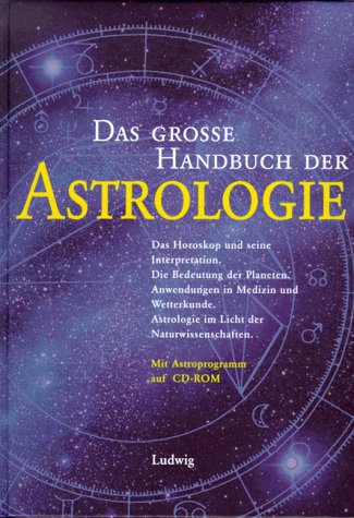 Das große Handbuch der Astrologie Das große Handbuch der Astrologie