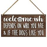 Funny Dog Welcome Sign for Front Door, Depends on If The Dogs Like You, Dog Welcome Sign for Home Po