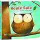 Die Heule Eule - Kinderbuch ab 1,5 Jahren