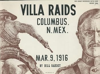 Paperback Villa Raids Columbus, N. Mex - Mar. 9, 1916 Book