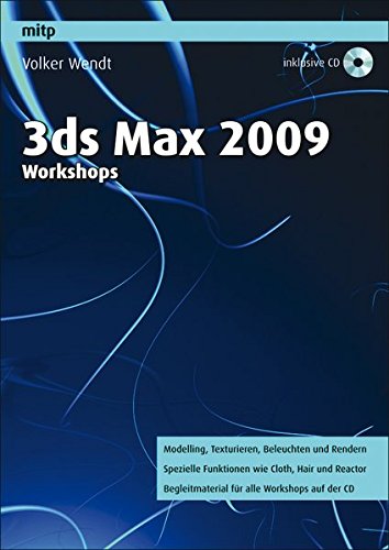 3ds max 2009 Workshops (mitp Grafik) 3ds max 2009 Workshops (mitp Grafik)