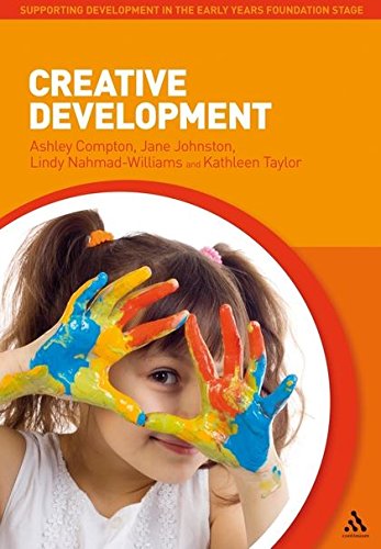 Creative Development (Supporting Development in the Early Years Foundation Stage)