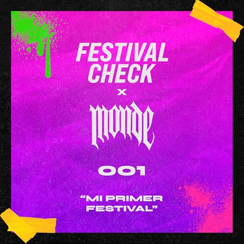 Festival Check X Monde 001: MI PRIMER FESTIVAL Titelbild