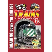 Lots & Lots of Trains Volume 3 - Roaring Down the Rails