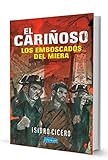 EL CAROÑOSO: LOS EMBOSCADOS DEL MIERA (HISTORIA CANTABRA)