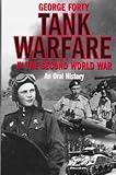  Tank Warfare in the Second World War: An Oral History