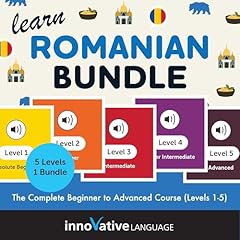 Learn Romanian Bundle: The Complete Beginner to Advanced Course (Levels 1-5) Audiolibro Por Innovative Language Learning LLC arte de portada