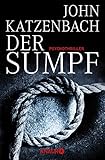 john katzenbach die anstalt  Der Sumpf: Psychothriller
