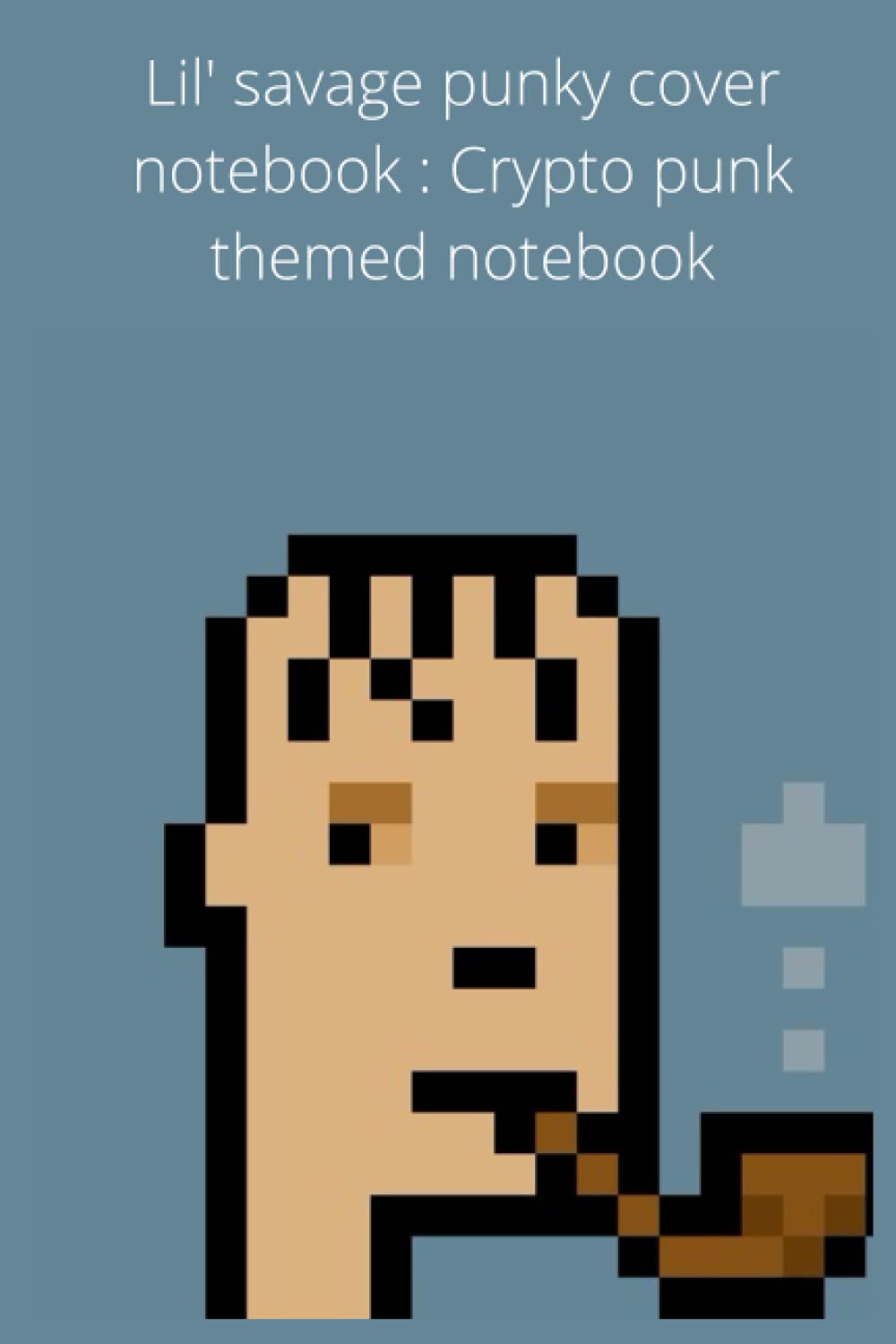 lil' savage punky cover notebook : Crypto punk themed notebook: Fancy punk themed journal