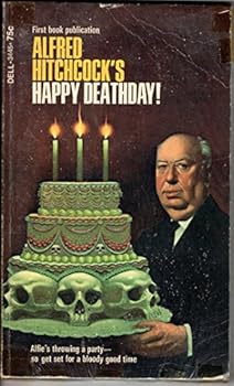 Happy Deathday to You...and Other Stories to Give You Nightmares