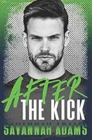 After the Kick: A Clean Sports Romance B08F6RYL9M Book Cover