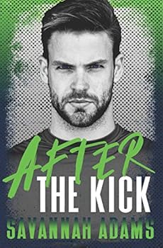 After the Kick: A Clean Sports Romance - Book #4 of the Inman Brothers