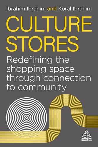  Culture Stores: Redefining the Shopping Space through Connection to Community (English Edition)