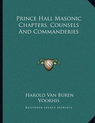 Prince Hall Masonic Chapters, Counsels And Commanderies: Voorhis ...