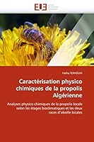 Caractérisation Physico Chimiques de la Propolis Algérienne 6131571546 Book Cover