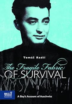 Hardcover The Fragile Fabric of Survival: A Boy’s Account of Auschwitz Book