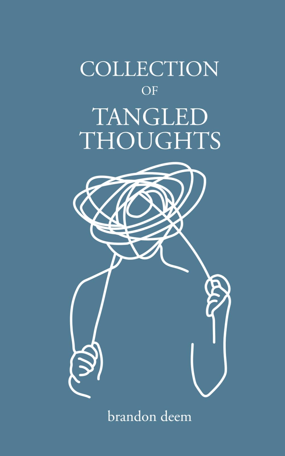 Collection of Tangled Thoughts