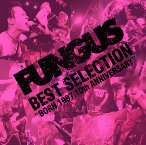 BEST SELECTION~BORN 1997.10th ANNIVERSARY~