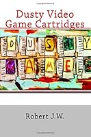 Dusty Video Game Cartridges 1720661324 Book Cover
