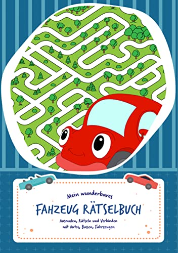 Rätselblock für Kinder (Fahrzeuge-Edition) - Rätsel für Kinder ab 6...