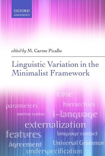 Linguistic Variation in a Minimalist Framework Linguistic Variation in a Minimalist Framework