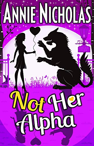 Télécharger Not Her Alpha: Romantic Comedy (Not This Series Book 6) (English Edition) PDF Ebook En Ligne