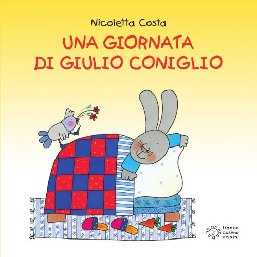 Una giornata di Giulio Coniglio (Nuovi quadrotti) Una giornata di Giulio Coniglio (Nuovi quadrotti)