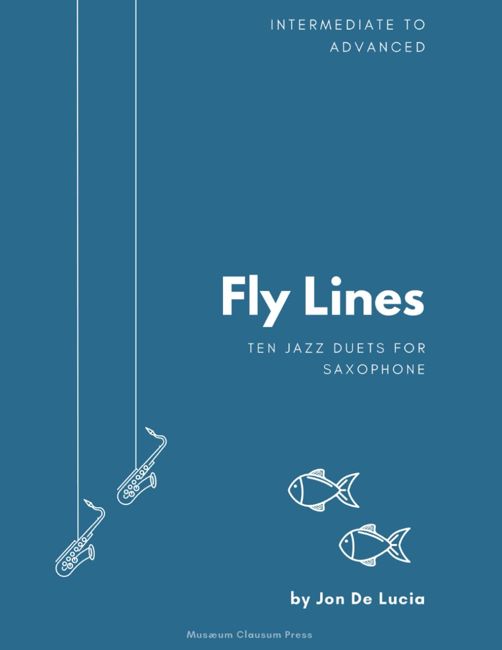 Fly Lines: Ten Jazz Duets for Saxophone