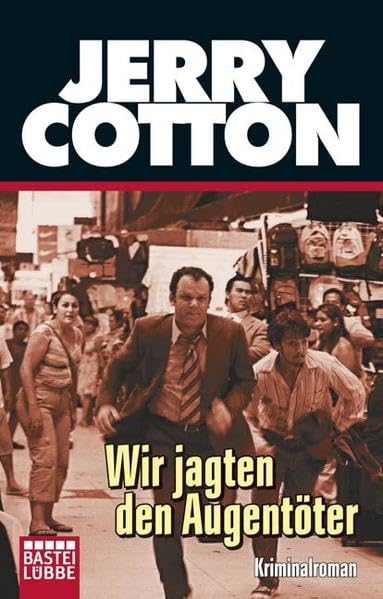 Wir jagten den Augentöter: Kriminalroman. Originalausgabe