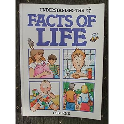 Understanding the Facts of Life
