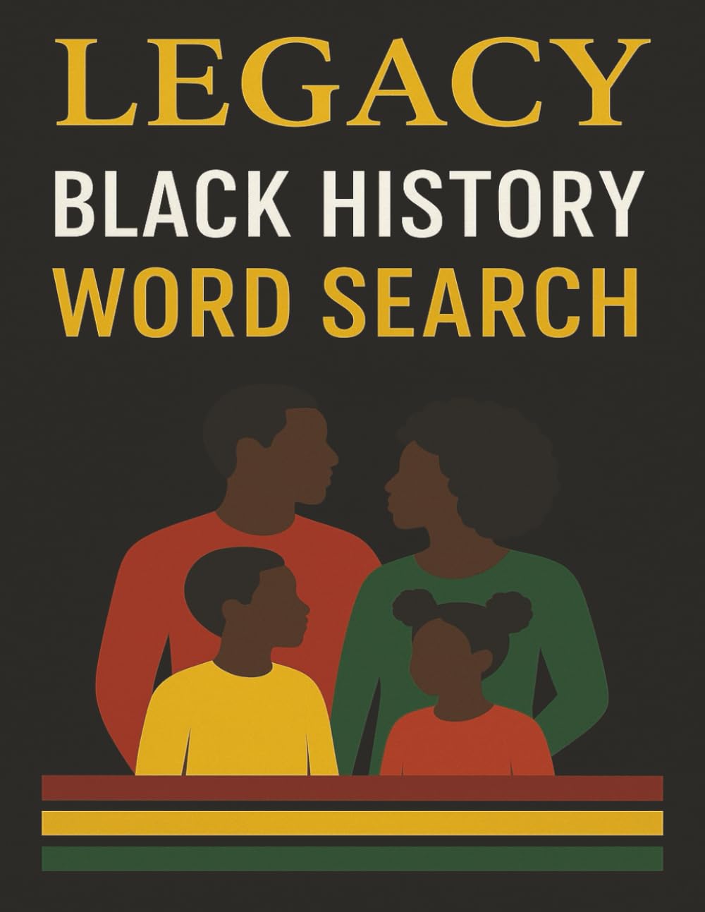 LEGENDARY BLACK HISTORY WORD SEARCH: Celebrating the Icons who shaped our legacy| Discover the word, Remember the Leaders, Honor the journey| A ... Culture, and Greatness Through the Ages