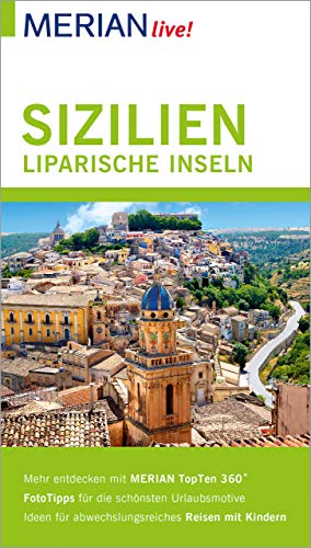 Merian Live Reisefuhrer Sizilien Liparische Inseln Mit Extra Karte Zum Herausnehmen Ebook Nestmeyer Ralf Amazon De Kindle Shop