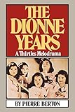 The Dionne Years: A Thirties Melodrama